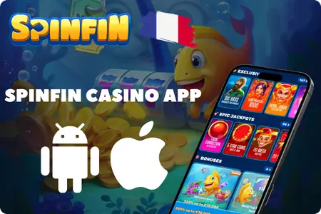 Téléchargez Spinfin Casino App et jouez partout